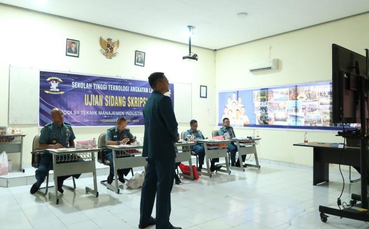  Mahasiswa STTAL Prodi S1 Teknik Manajemen Industri Laksanakan Ujian Sidang Skripsi